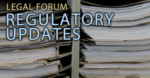 Legal Forum - Regulatory Updates